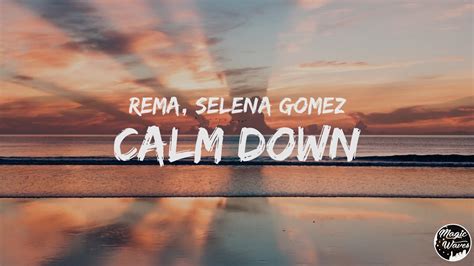 calm down by selena gomez lyrics|oh baby calm down lyrics.